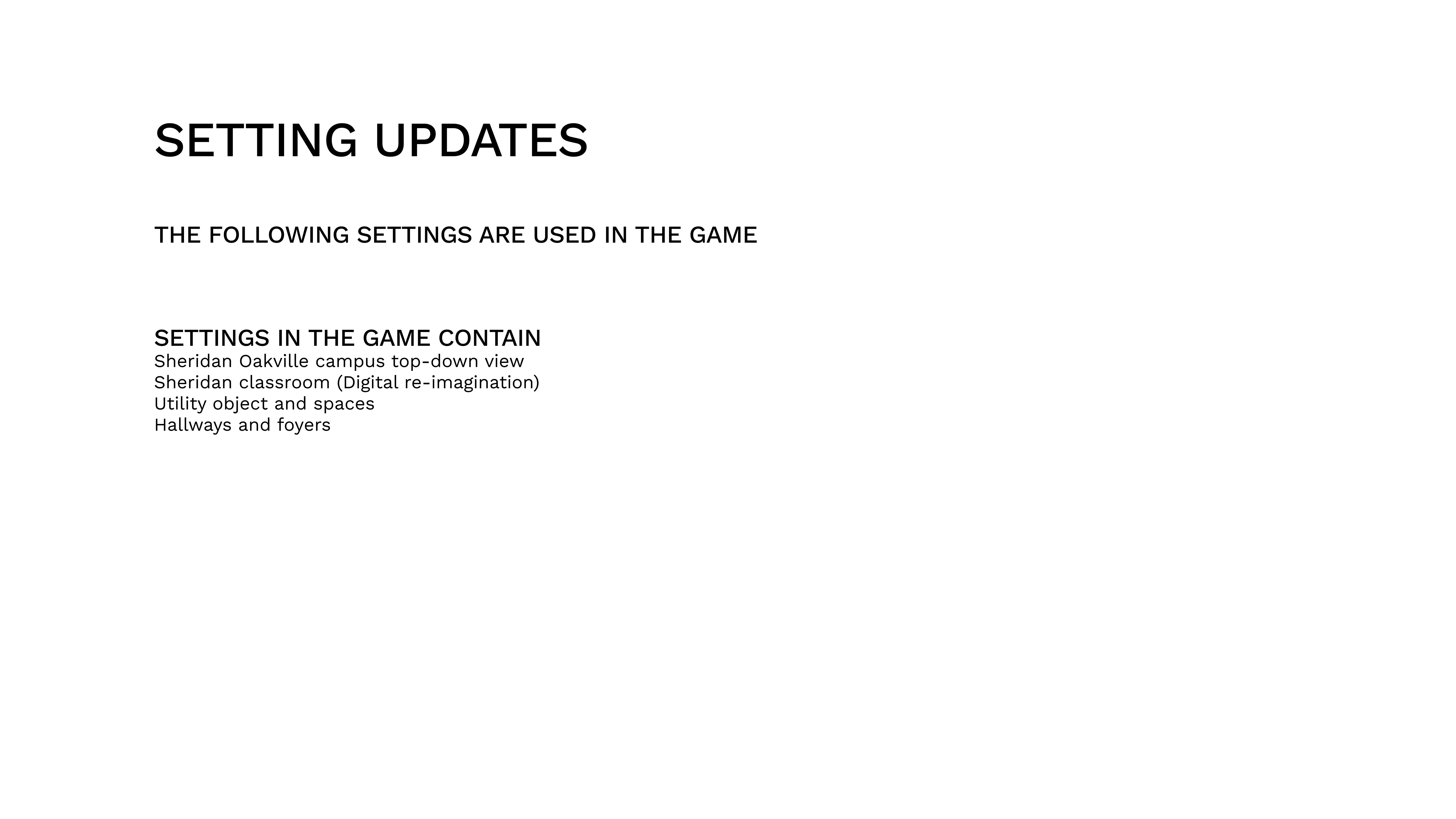 Setting updates showing game environment settings used across the experience